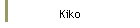 Kiko